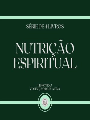cover image of NUTRIÇÃO ESPIRITUAL (SÉRIE DE 4 LIVROS)